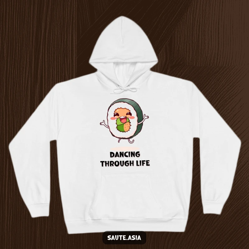 Funny Hoodie: Features a jovial sushi roll character doing a happy dance, perfect for cozying up with a smile.